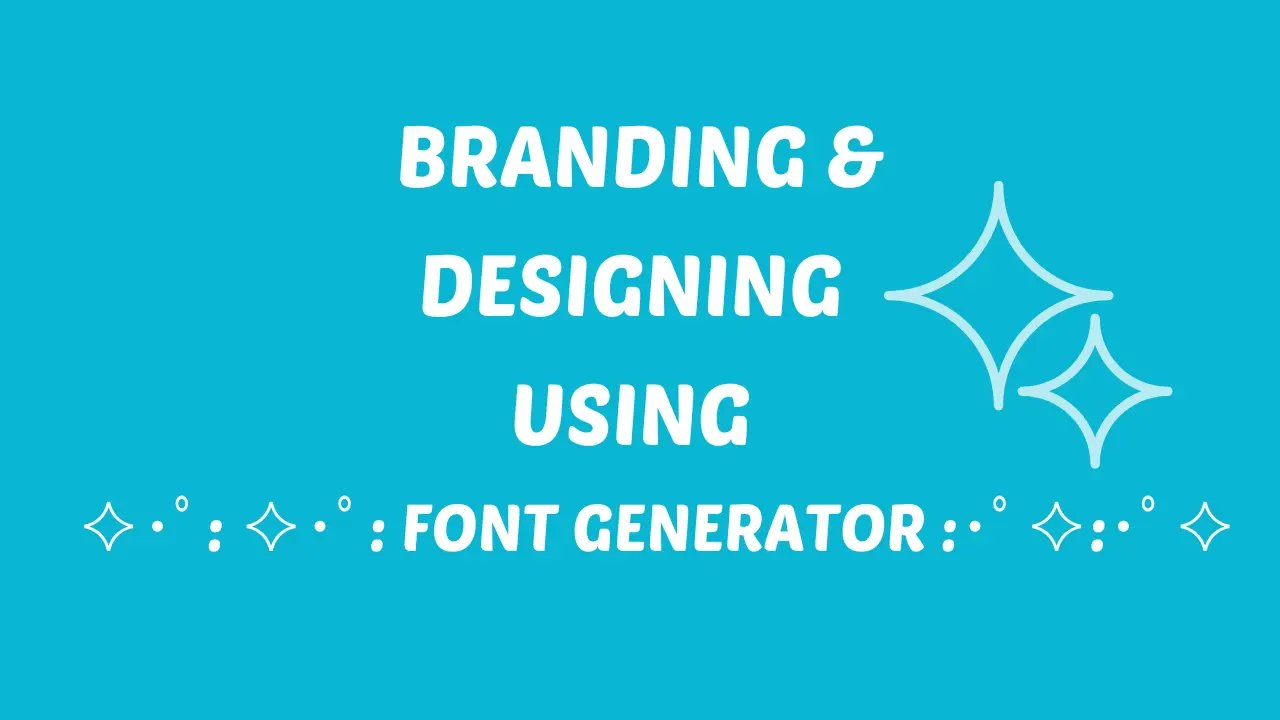 Branding & designing using ✧･ﾟ ✧･ﾟ font generator ･ﾟ✧･ﾟ✧